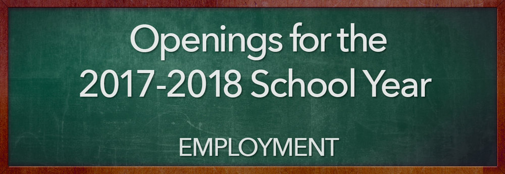 UPDATED LISTING for CCS Openings for the 2017 - 2018 School Year!