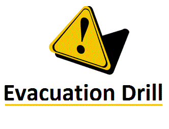 EVACUATION DRILL SCHEDULED