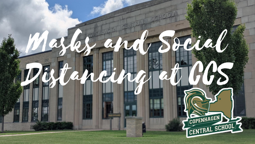 Masks and Social Distancing at CCS