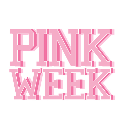 Important PINK WEEK Events