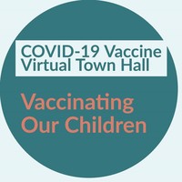 COVID-19 VACCINE VIRTUAL TOWN HALL