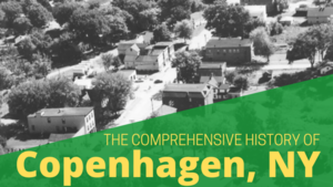The Incredible History of Copenhagen, NY
